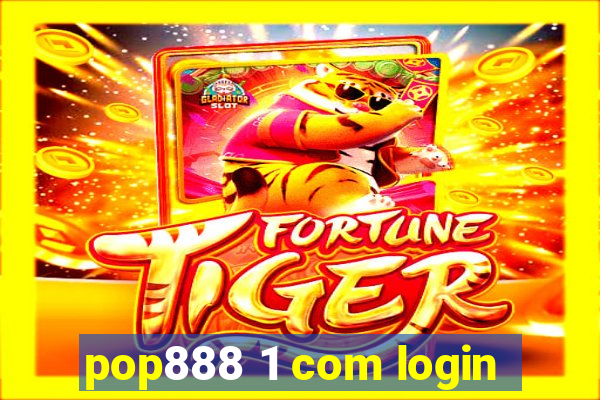 pop888 1 com login